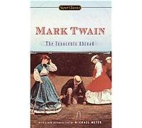 Innocents Abroad, Signet Classics Leslie A. (AFT) Fiedler, Mark Twain (Auteur)