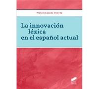 Innovacion Lexica En El Español Actual, La - [Livre en VO] Casado, Manuel (Auteur)