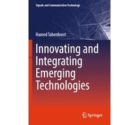 Innovating and Integrating Emerging Technologies