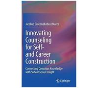 Innovating Counseling For Self- And Career Construction