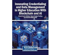 Innovating Credentialing and Data Management in Higher Education With Blockchain and AI