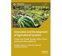 Innovation and Development of Agricultural Systems: Cases from Brazil, Russia, India, China and South Africa (BRICS)