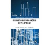 Innovation and Economic Development - F. John Mathis - Taylor amp Francis Ltd - Livre en Anglais - Hardback F. John MathisF. John Mathis (Auteur)