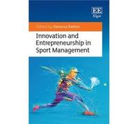 Innovation and Entrepreneurship in Sport Management Innovation and Entrepreneurship in Sport Management (Auteur)