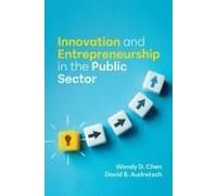 Innovation And Entrepreneurship In The Public Sector