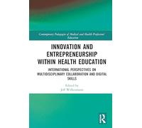 Innovation and Entrepreneurship within Health Education