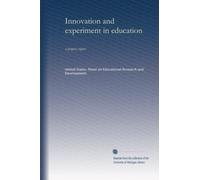 Innovation and experiment in education: a progress report
