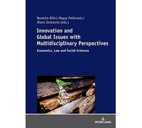 Innovation And Global Issues With Multidisciplinary Perspectives