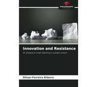 Innovation and Resistance: An analysis of math teaching in a public school