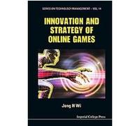 Innovation and Strategy of Online Games, Technology Management Series
