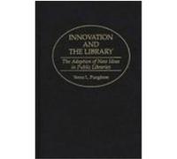 Innovation and the Library, Contributions in Librarianship and Information Science Verna L. Pungitore (Auteur)