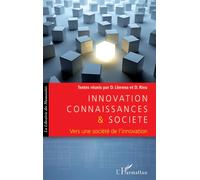 Innovation connaissances et société Vers une société de l'innovation - Daniel Llerena - L'harmattan - broché - Etude