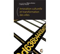 Innovation culturelle et transformation des villes - Fabrice Thuriot - L'harmattan - broché - Essai