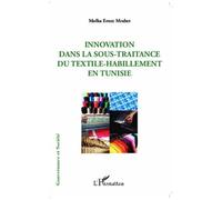 Molka Ernez Mrabet – Innovation dans la sous-traitance du textile-habillement en Tunisie – Essai