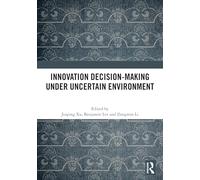 Innovation Decision-making Under Uncertain Environment