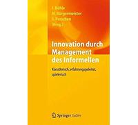 Innovation Durch Management Des Informellen