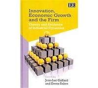 Innovation, Economic Growth and the Firm Evens Salies, Jean-Luc Gaffard (Auteur)