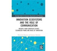 Innovation Ecosystems and the Role of Communication - Justyna Adamska - Taylor amp Francis Ltd - Livre en Anglais - Hardback Justyna AdamskaJustyna Adamska (Auteur)