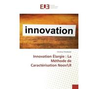 Innovation Élargie : La Méthode de Caractérisation NoovLR - Christina Theodoraki - Universitaires Europeennes - broché - Livre