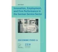 Innovation, Employment, And Firm Performance In The German Service Sector