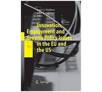 Innovation, Employment And Growth Policy Issues In The Eu And The Us