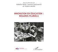 Innovation en éducation : regards pluriels
