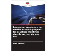 Innovation en matière de modèle économique pour les courtiers maritimes dans le secteur du vrac sec