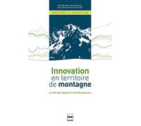 Innovation en territoire de montagne: Le défi de l'approche interdisciplinaire