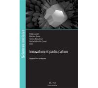 Innovation et participation Approches critiques - Brice Laurent - Presses Des Mines - broché - Essai