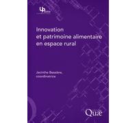 Innovation et patrimoine alimentaire en espace rural - Jacinthe Bessière - Quae - broché - Essai