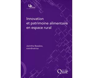 Innovation et patrimoine alimentaire en espace rural - Jacinthe Bessière - Quae - broché - Essai