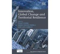 Innovation, Global Change and Territorial Resilience (New Horizons in Regional Science Series) - [Livre en VO] Philip Cooke, Mario Davide Parrilli, Jose Luis Curbelo (Auteur)