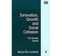 Innovation, Growth And Social Cohesion, New Horizons in the Economics of Innovation Series Bengt-Ake Lundvall (Auteur)