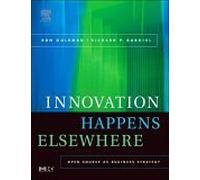 Innovation Happens Elsewhere: Open Source As Business Strategy