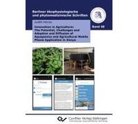 Innovation In Agriculture: The Potential, Challenges And Adoption And Diffusion Of Aquaponics And Agricultural Mobile Phone Application In Kenya