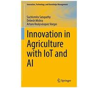 Innovation In Agriculture With Iot And Ai