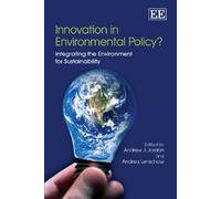 Innovation in Environmental Policy?: Integrating the Environment for Sustainability