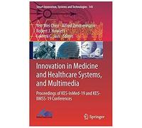 Innovation In Medicine And Healthcare Systems, And Multimedia