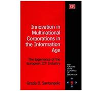Innovation In Multinational Corporations In The Information Age