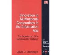 Innovation in Multinational Corporations in the Information Age, New Horizons in the Economics of Innovation Series Grazia D. Santangelo (Auteur)