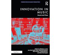 Innovation in Music: Sound and Place