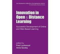 Innovation in Open & Distance Learning Anne Gooley, Fred Lockwood (Auteur)