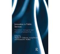 Innovation in Public Services - [Version Originale] Stephen P Osborne, Louise Brown, Richard M Walker, (Auteur)