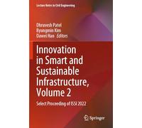 Innovation in Smart and Sustainable Infrastructure: Select Proceeding of Issi 2022 (2)
