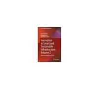 Innovation In Smart And Sustainable Infrastructure, Volume 2