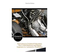 Innovation in Technical Education: The LAMS Platform and Digital Sequences in Automotive Workshops