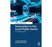 Innovation in the Local Public Sector A Critical Analysis - Lorraine Johnston - Routledge - ebook (ePub) - Livre