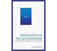 Innovation In The Schoolhouse Cb Jack Leonard, (Auteur)
