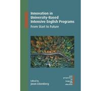 Innovation In University-Based Intensive English Programs