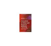 Innovation In Urban And Regional Planning